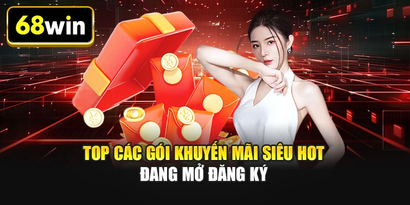 Top các gói khuyến mãi siêu hot đang mở đăng ký